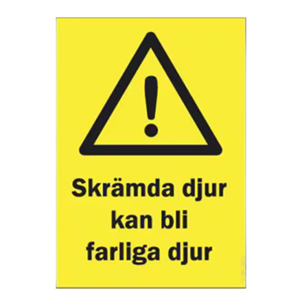 Skylt Skrmda Djur